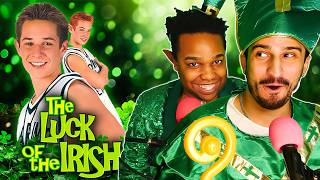 best friends watch *The Luck Of The Irish* for St. Patrick's Day...