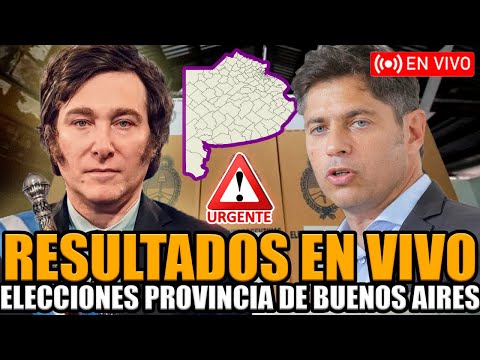 🔴¡MILEI vs KICILLOF! ELECCIONES PROVINCIA DE BUENOS AIRES RESULTADOS EN VIVO | BREAK POINT