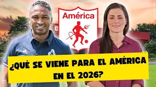 🔴 EN VIVO: ¿Qué se viene para el América de Cali en el 2026? Actualidad con Iván Vélez