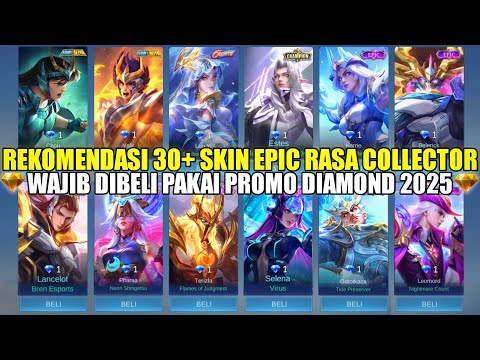 REKOMENDASI 30+ SKIN EPIC RASA COLLECTOR YANG WAJIB DIBELI PAKAI PROMO DIAMOND KUNING 2025 - MLBB