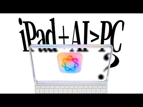 iPad+AI=PC？我们又锐评了一波苹果！