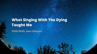 Living-Dying: Heart Talk with Molly