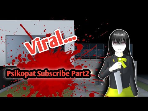 Drama SAKURA School Simulator | Psikopat Subscribe Part2 #sakuraschoolsimulator #viral #youtube