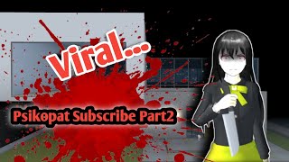 Drama SAKURA School Simulator | Psikopat Subscribe Part2 #sakuraschoolsimulator #viral #youtube