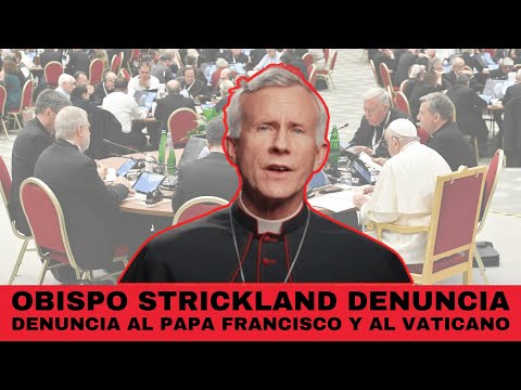 Obispo catolico Strickland golpea duro al Papa Francisco y a los obispos de Estados Unidos