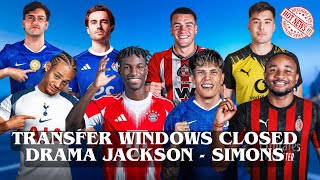 TRANSFER WINDOWS CLOSED DRAMA JACKSON - SIMONS