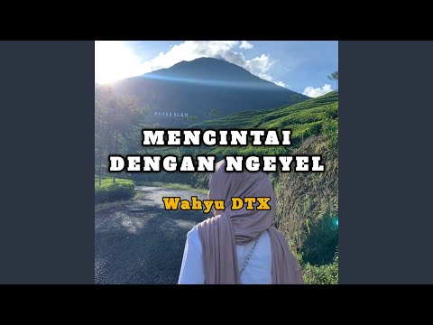 Mencintai Dengan Ngeyel