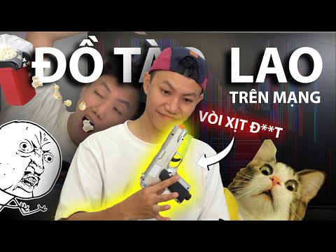 Đồ Tào Lao Trên Mạng Tháng 8 l Mới Nhất