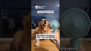 16-31 July Singapore Weather Outlook