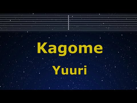 Karaoke♬ Kagome – Yuuri 【No Guide Melody】 Instrumental, Lyric Romanized