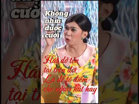 Hát dở tồn tại trên đời, là để tô điểm cho những người hát hay