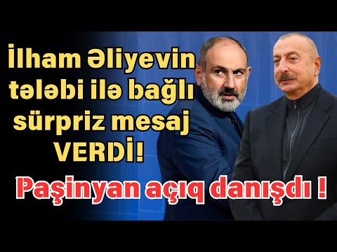 İlham Əliyevin tələbi ilə bağlı sürpriz mesaj: Paşinyan açıq danışdı