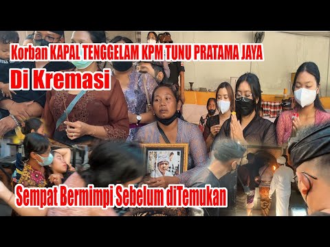 ANAK PINGSAN !! KORBAN TENGGELAMNYA KMP TUNU PRATAMA JAYA di KREMASI di BULELENG