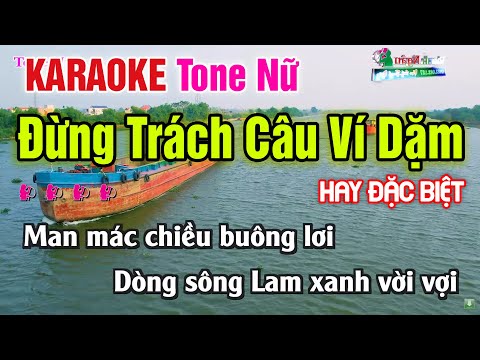 Đừng Trách Câu Ví Dặm Karaoke Tone Nữ Beat Đặc Biệt Hay Nhất – Nhạc Sống Thanh Ngân