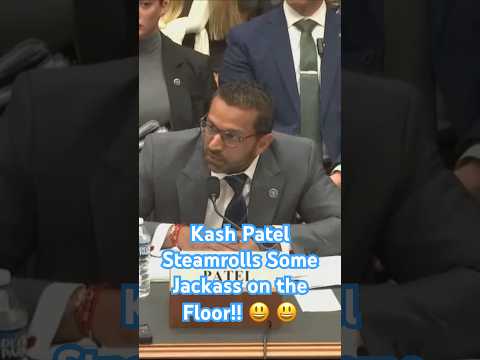 Kash Patel Steamrolls Some Jackass on the Floor!! 😃 😃 😃
