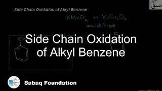 Side Chain Oxidation of Alkyl Benzene