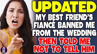 My Best Friend’s Fiancée Banned Me from the Wedding—Then Told Me Not to Tell Him