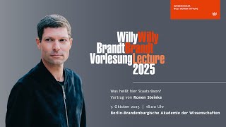 Was heißt hier Staatsräson? - Ronen Steinke (Willy Brandt Lecture, 7. Oktober 2025)