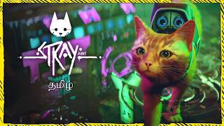 Meow Meow Meow Stray Gameplay Tamil Live Part-03