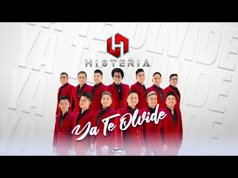 HISTERIA - YA TE OLVIDE (ESTRENO - VIDEO LYRIC)