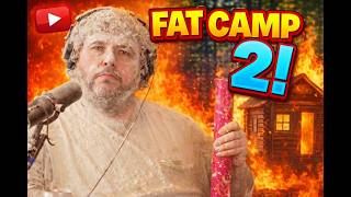 FAT CAMP 2! A DISASTER!