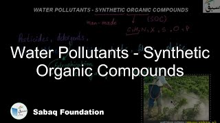 Water Pollutants - Synthetic Organic Compounds
