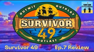 Survivor 49 -  Episode 7 Review