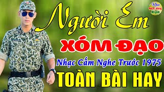 Người Em Xóm Đạo, Lá Thư Tiền Tuyến ♪ Liên Khúc Hải Ngoại 1975 Say Đắm Bao Thế Hệ,Vượt Thời Gian