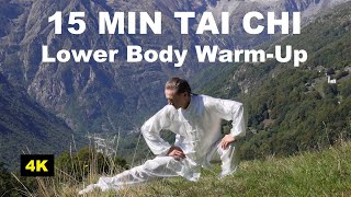 15 MIN TAI CHI LOWER BODY WARM-UP for Joints, Muscles and Strengthen your Legs