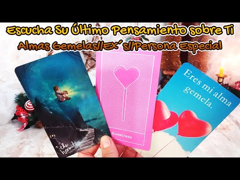 ✨Escucha Su Último Pensamiento Sobre Ti 🙇🏻‍♂️💭  Almas Gemelas//Ex's 🔥