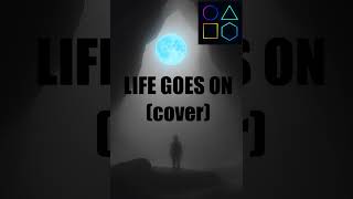 Life Goes On (cover)