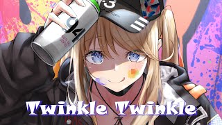 Nightcore - Twinkle Twinkle (Lyrics)