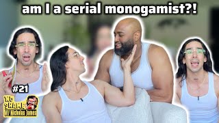 EP 21: am I a serial monogamist? | No Shame with Nicholas James