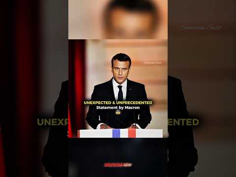 Unexpected & Unprecedented Statement by French President Emmanuel Macron ๐คฏ #shorts