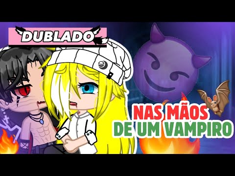 NAS MÃOS DE UM VAMPIRO 🩸 Mini filme gacha Life/club DUBLADO - Parte 02 - Romance Yaoi/BL • BIA LOBA