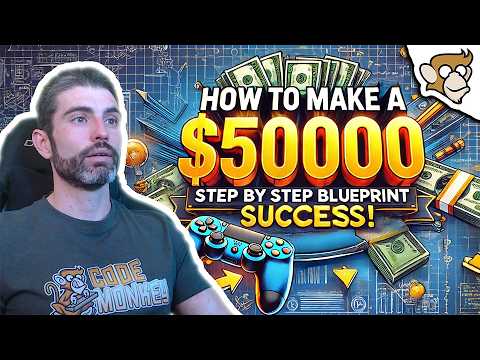 How To Make a $50,000 Game! (Step-by-step Blueprint)