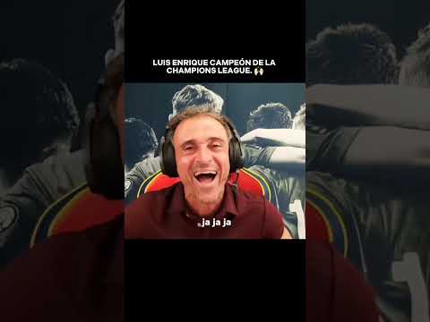 LUIS ENRIQUE CAMPEÓN DE LA CHAMPIONS Y HAY QUE RECORDAR ESTO: 🙌🏻😂 #luisenrique #españa #viralfutbol