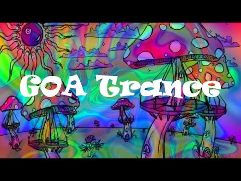 2022 MIX New GOA Trance/PsyTrance/Progressive Trance/Psychedelic GOA Trance