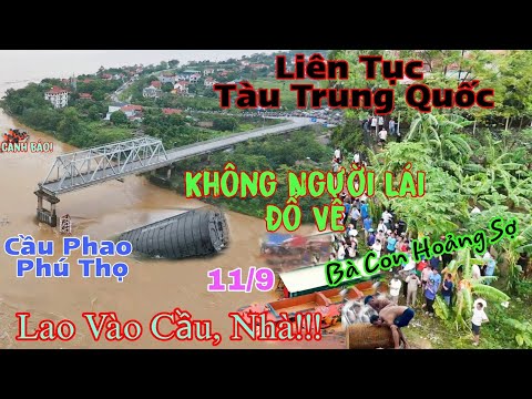 Nhiều Tàu Trung Quốc Không Người Lái Lao Vào Làm Bà Con Hoang Mang Cầu Phao Cho Phú Thọ