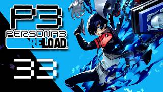 Planning Our Vacation | Persona 3 Reload | Let's Play Episode 33 (Spoilers)