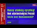 Komentarze dnia Strajku Ruscy atakuj? cyrylic?! Rok u?miechni?tej Polski. Gdzie jest Romanowski