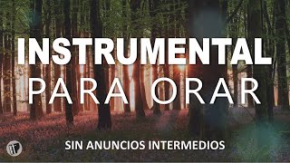 MUSICA PARA ORAR SIN ANUNCIOS intermedios - PIANO PARA ORAR Y ADORAR