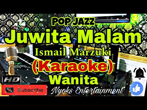 JUWITA MALAM - Ismail Marzuki (KARAOKE) Nostalgia || Nada Wanita || BES=DO