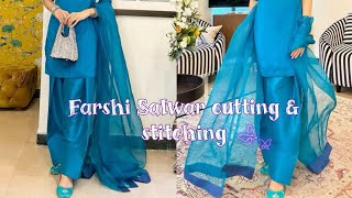 Farshi Salwar cutting and stitching ✨