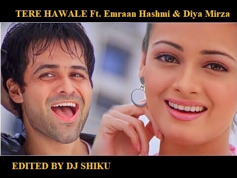 TERE HAWALE Ft. Emraan Hashmi & Diya Mirza |Arijit Singh,Shreya Ghoshal, Pritam,Amitabh Bhattacharya