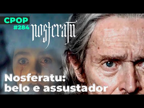 NOSFERATU: belo e assustador