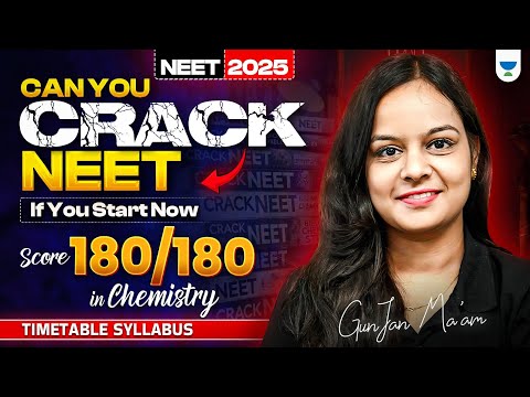 Complete NEET 2025 Chemistry Strategy | How to Score 180/180 in NEET Chemistry 2025 | Gunjan Goyal