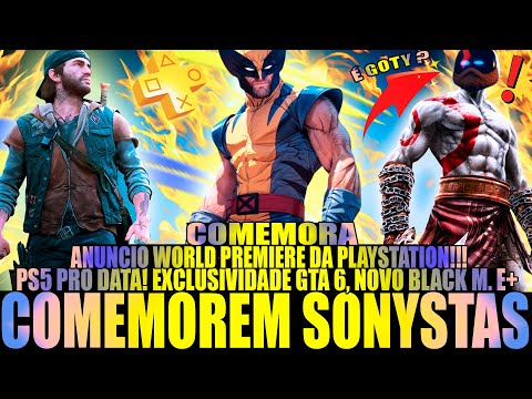 SONY FAZ GRANDES ANÚNCIOS P/ QUEM ESTÁ NO PLAYSTATION! PS5 PRO C/ GTA 6 EXCLUSIVO, ONLINE GRÁTIS E+