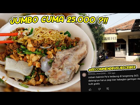 GA SALAH NIH? JUMBO UDAH DAPET KOMPLIT GINI CUMA 25 RIBU ?? - Bakmi Pa'E Kedaung