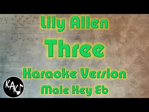 Lily Allen – Three Karaoke Lyrics Cover Instrumental Male Key Eb